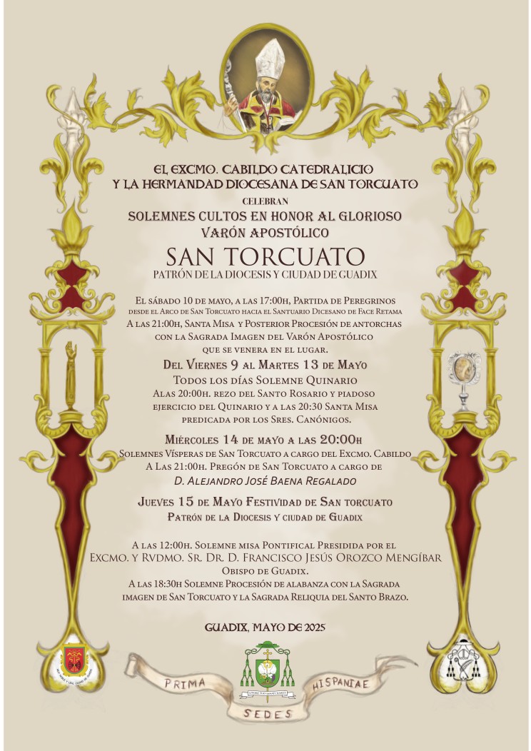 Solemnes Cultos en Honor al Glorioso Varón Apostólico San Torcuato Patrón de la Diócesis y de la Ciudad de Guadix